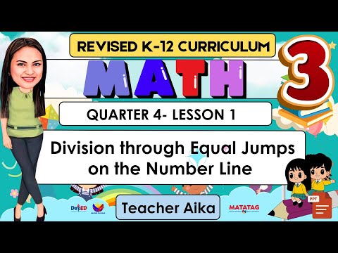 Math 3 Quarter 4 Week 1 Revised K-12 Understanding Division Using Number Lines
