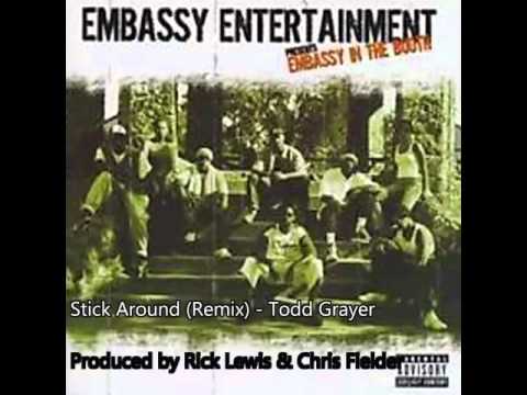 Stick Around (Remix) - Todd Grayer