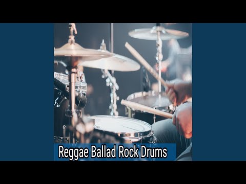 Reggae Ballad Rock Drums (96 BPM)