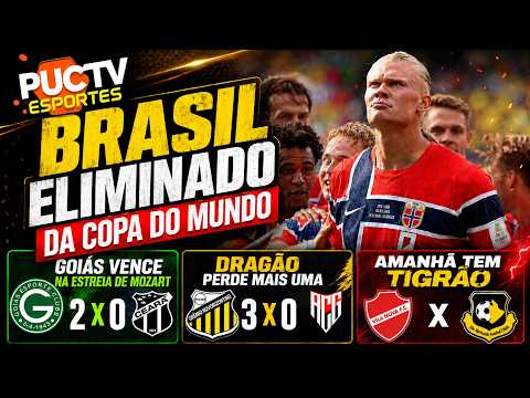 BRASIL ELIMINADO / GOIÁS VENCE O CEARÁ / DRAGÃO PERDE DE 3 / AMANHÃ TEM VILA NOVA