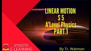 LINEAR MOTION PART.1