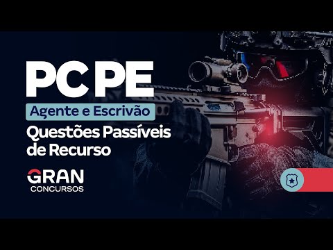 Concurso PC PE Agente e Escrivão - Questões Passíveis de Recurso