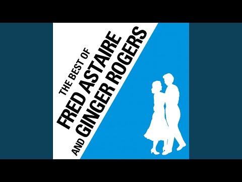 Never Gonna Dance from 'Swing Time'