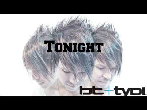 Tonight (BT + tyDi)