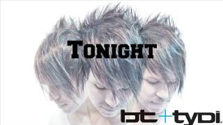 Tonight (BT + tyDi)