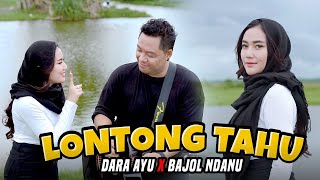 Download lagu LONTONG TAHU LONTONG SATE - Dara Ayu X Bajol Ndanu mp3