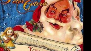 Peter Cetera - You Just Gotta Love Christmas