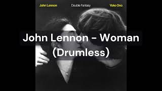 Download lagu John Lennon - Woman (Drumless) mp3