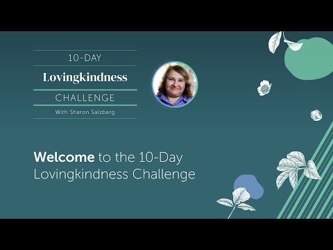 Lovingkindness for Self: A 10-Day Guided Meditation Practices with Sharon Salzberg