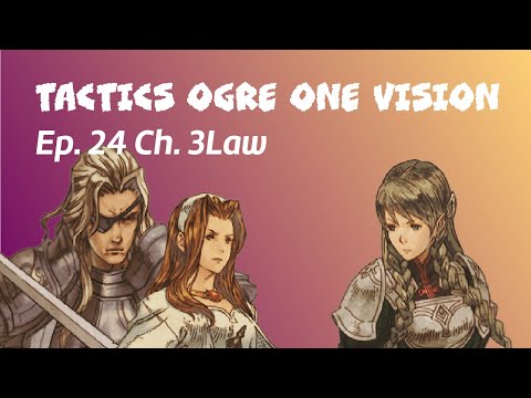 Tactics Ogre LUCT PSP Let's Play Part 24: Welcome Home Ravness!