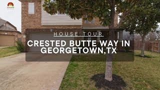 MLS House Tour: 1400 Crested Butte Way in Georgetown, TX - Wonderful Two Story on Cul-de-sac