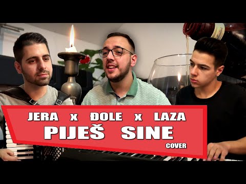 JERA x LAZA x ĐOLE - PIJEŠ SINE (COVER) 2020