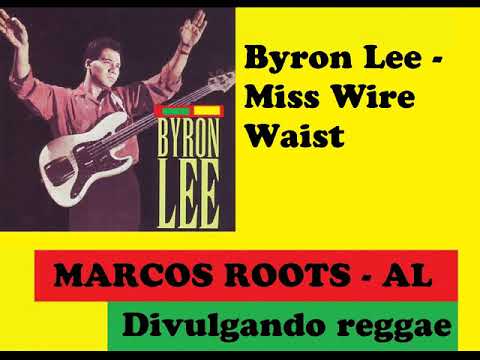DIVULGANDO: Byron Lee - Miss Wire Waist / MARCOS ROOTS - AL