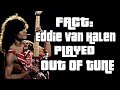 Why And How Eddie Van Halen Played Out Of Tune