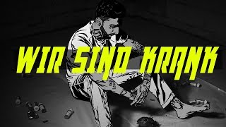 PUNCH AROGUNZ - WIR SIND KRANK (prod. by MONROE)