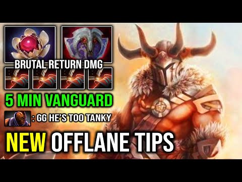 SUPER OFFLANE GUIDE 5Min Vanguard Tanker Centaur Warrunner Crazy Monster Strength Hero DotA 2