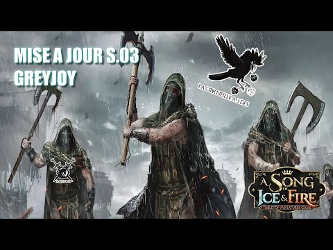 Mise à Jour S.03 / Greyjoy / ASOIAF TMG
