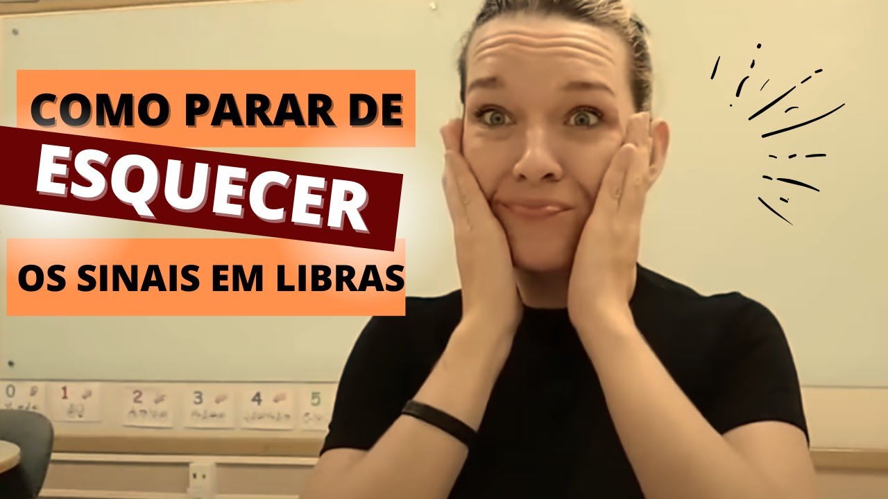 COMO NÃO ESQUECER SINAIS EM LIBRAS