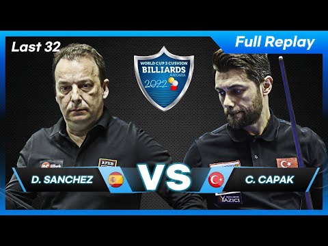 Last 32 - Daniel SANCHEZ vs Can CAPAK (Ankara World Cup 3-Cushion 2022)