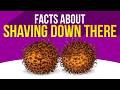 Should You Shave Your Pubes Facts Risks Hygiene And Safe Shaving Tips For Teens