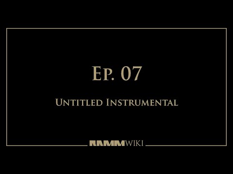 RammWikiTV - Ep. 07 - Untitled Instrumental
