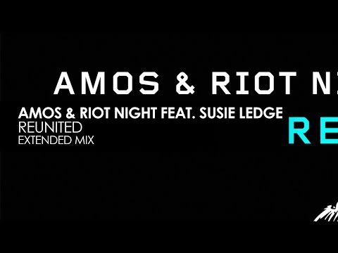 Amos & Riot Night featuring Susie Ledge - Reunited