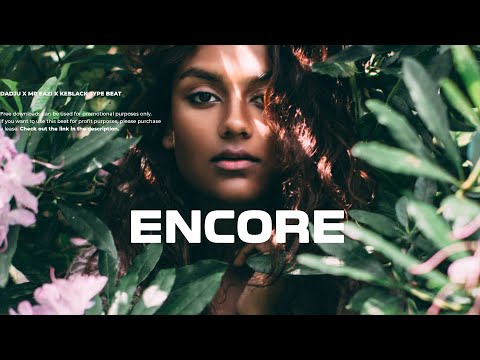 [FREE]  Dadju x Mr Eazi x Keblack Afro Pop Type Beat 2020 ''ENCORE''