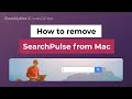 How to remove SearchPulse on Mac?