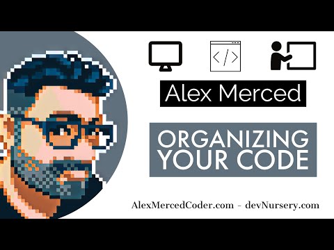 AM Coder - Good Practices for Organizing Code (In JS and other langauges)