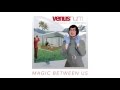 Magic Between Us  - Venus Hum