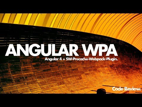 Simple Angular PWA ( Code Review ).