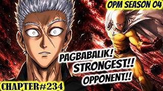 Pagbabalik! Pinakamalakas Na kalaban! Garou!! | One Punch Man Season 4 CH 234