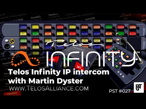 Telos Infinity IP intercom with Martin Dyster – PST #027