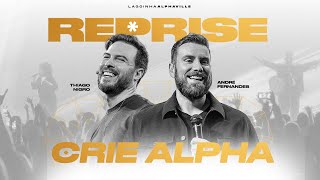 CRIE | ANDRE FERNANDES + THIAGO NIGRO |  LAGOINHA ALPHAVILLE / REPRISE