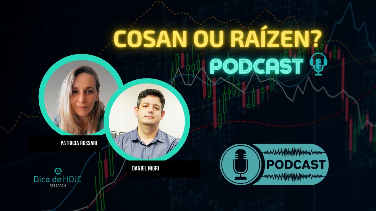 Podcast: Cosan ou Raízen?