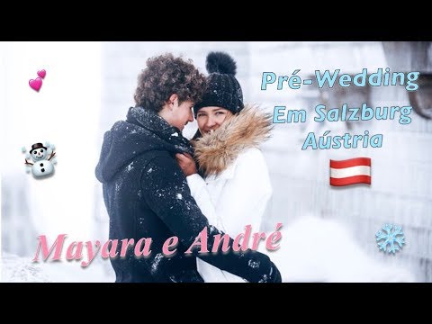 PRE-WEDDING EM SALZBURG, ÁUSTRIA 2018 - Mayara e André