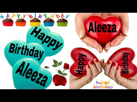 Happy Birthday Aleeza/Happy Birthday to you Aleeza/Happy Birthday song Aleeza/Birthday wishe Aleeza