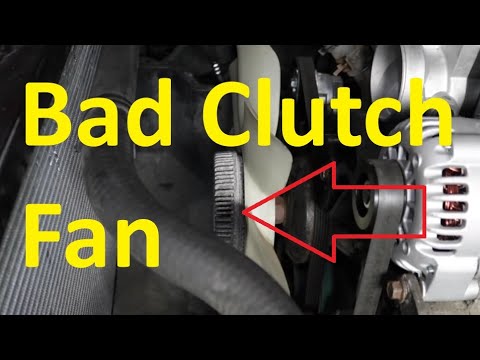 Symptoms of a Bad Clutch Fan and How to Test if it Has Failed