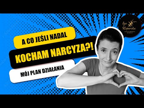 A Co Jeśli KOCHAM NARCYZA?!