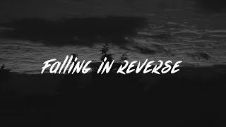 EDEN - ​falling in reverse (lyrics) (vertigo)