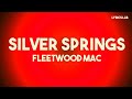 Fleetwood Mac - Silver Springs (Lyrics)