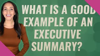 What is a good example of an executive summary?
