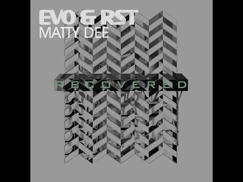 Evo & RST and Matty Dee - 'Recovered' Forthcoming on Proper Beats Canada/Premier Musik