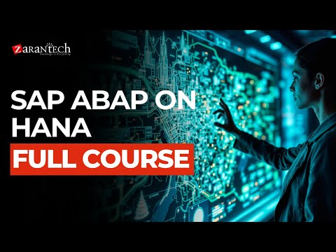 SAP ABAP on HANA Full Course | ZaranTech