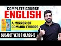 CLASS 5 Subject Verb A Mirror Of Common Errors By Ashok Kumar SSC Bank Exams Tarun Grover