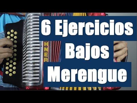 Ejercicios para bajos de merengue - Tutorial acordeón vallenato