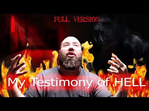 My Testimony going to HELL, (FULL VERSION) My journey to a that place.