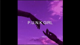 Heavenly; P.U.N.K Girl - LYRICS
