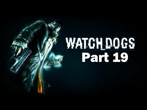 Watchdogs Walkthrough Part 19 PS4 Gameplay HD