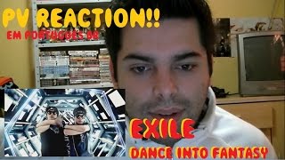 PV Reaction EXILE - DANCE INTO FANTASY - J-Pop